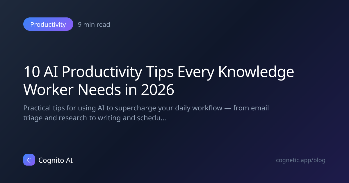 10 AI Productivity Tips Every Knowledge Worker Needs in 2026